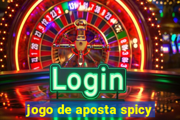 jogo de aposta spicy